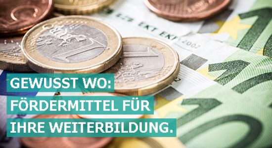 Gewusst wo: Fördermittel für Ihre Weiterbildung